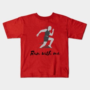 Run with me Kids T-Shirt